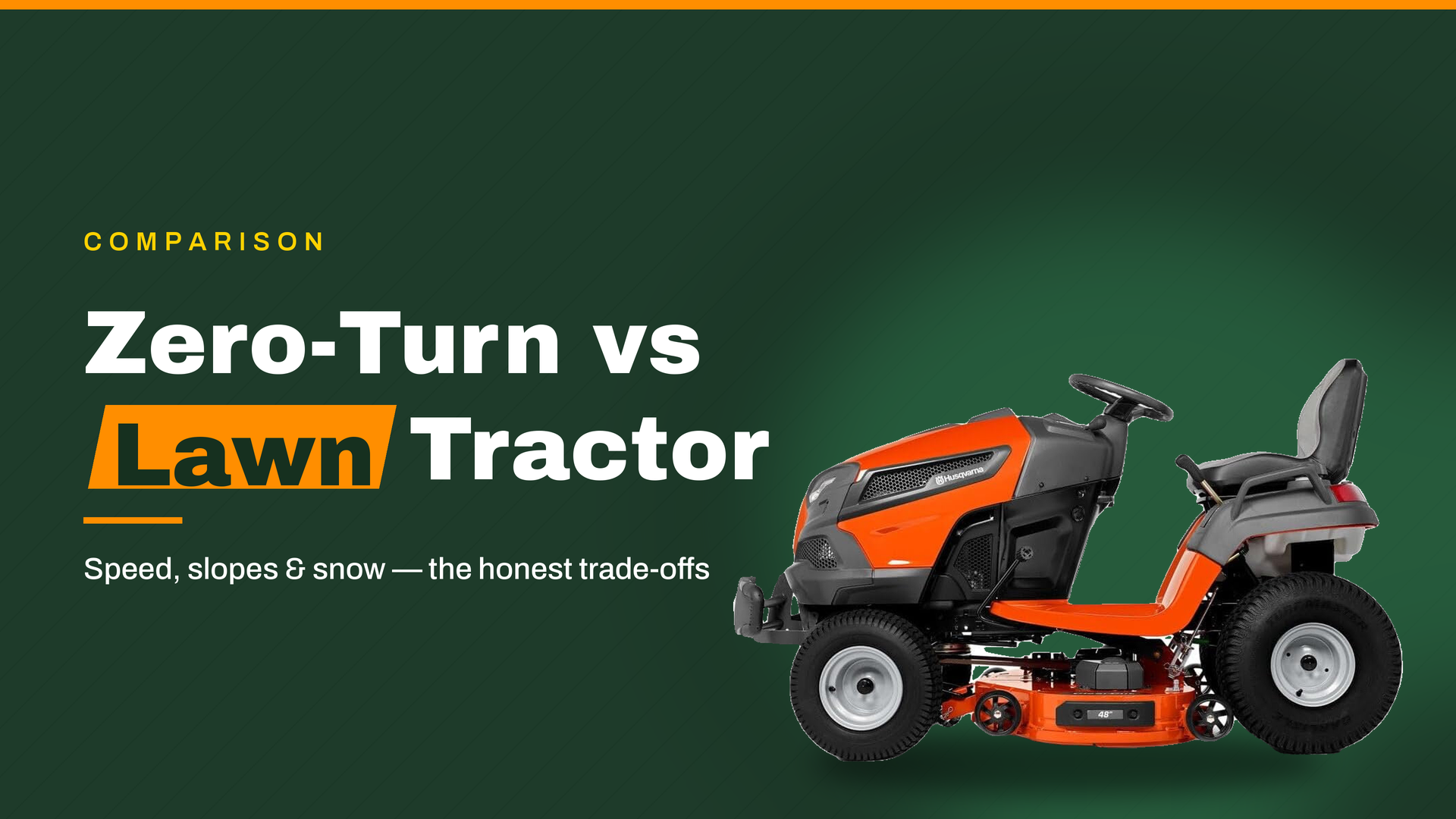 Zero-Turn vs Lawn Tractor: Which Is Right for You?