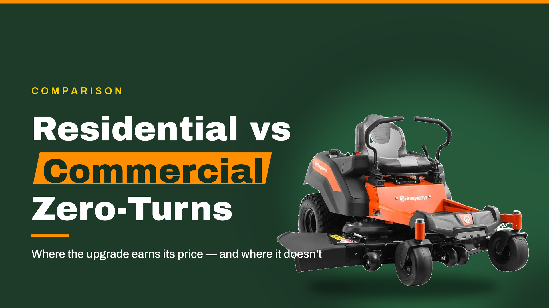Residential vs Commercial Zero-Turn: When Is It Worth the Upgrade?